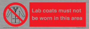 Lab coats must not be worn in this area